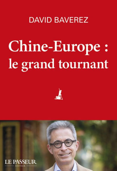 Chine-Europe, le grand tournant