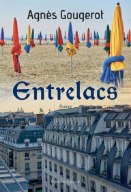 Title: Entrelacs: Roman, Author: Agnès Gougerot