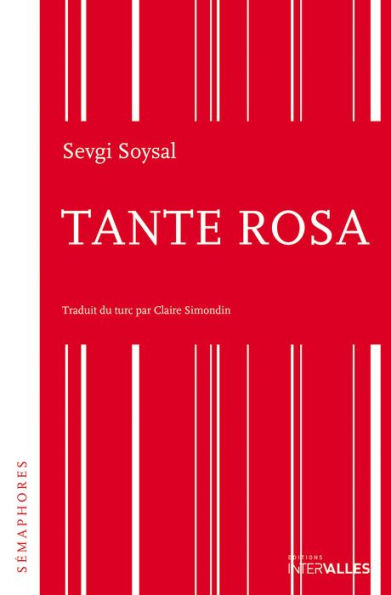 Tante Rosa: Récit d'une vie atypique