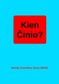 Title: Kien Cinio?: Dek-du analizoj el diversaj landoj kaj vidpunkoj, Author: Vilhelmo Lutermano