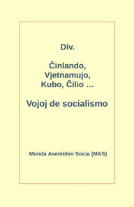 Title: Cinlando, Vjetnamujo, Kubo, Cilio ... Vojoj de socialismo, Author: Div.