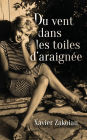 Du vent dans les toiles d'araignée