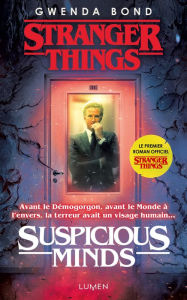 Title: Stranger Things - Suspicious Minds, Author: Gwenda Bond
