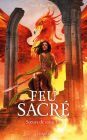 Soeurs de sang - tome 2 Feu sacré