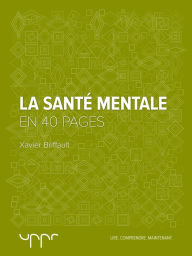 Title: La santé mentale - En 40 pages, Author: Xavier Briffault