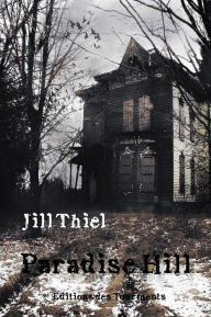 Title: Paradise Hill: Polar fantastique, Author: Jill Thiel