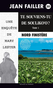 Title: Te souviens-tu de Souliko'o ? - Tome 1: Les enquêtes de Mary Lester - Tome 30, Author: Jean Failler