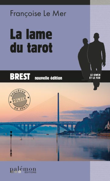 La Lame du tarot: Le Gwen et Le Fur - Tome 2