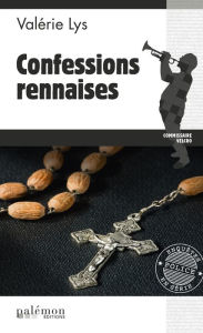Title: Confessions rennaises: Une enquête du commissaire Velcro - Tome 2, Author: Valérie Lys
