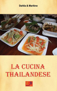 Title: La Cucina Thailandese, Author: Dahlia & Marlïne