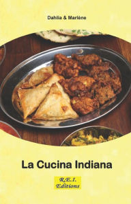 Title: La Cucina Indiana, Author: Dahlia and Marlène