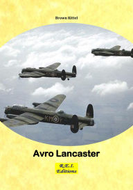 Title: Avro Lancaster, Author: Brown Kittel