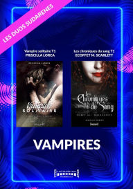 Title: Duo Sudarenes : Vampires: Vampire Solitaire / Les Chroniques du Sang, Author: Scarlett  Marina Ecoffet