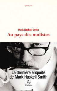 Title: Au pays des nudistes, Author: Mark Haskell Smith