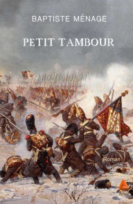 Title: Petit tambour, Author: Baptiste Ménage