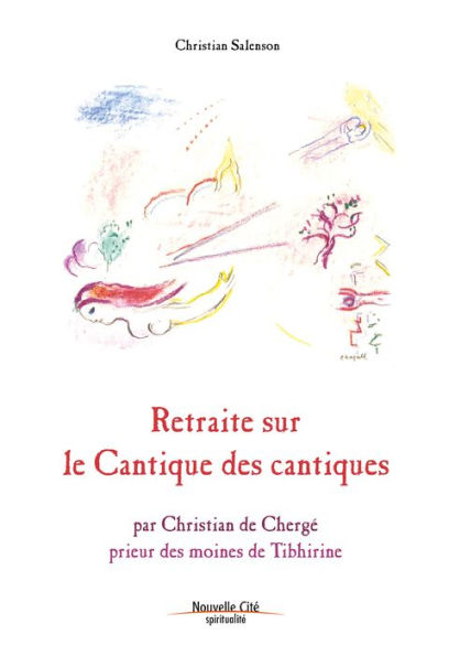 Retraite sur le Cantique des Cantiques: Commentaires bibliques