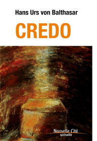 Title: Credo: Méditations, Author: Hans Urs von Balthasar