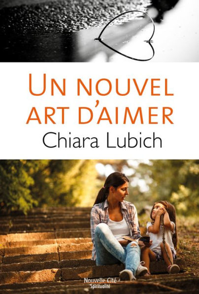 Un Nouvel Art d'Aimer: Adopter de nouvelles habitudes pour rendre la vie plus simple