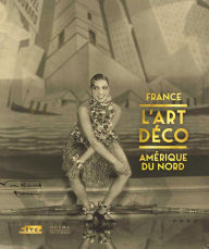 Title: Art Déco - France Amérique du Nord, Author: Emmanuel Bréon