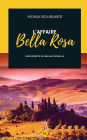 L'affaire Bella Rosa: Une enquête de Mélina Corneille