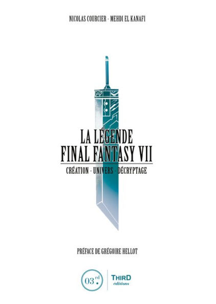 La Légende Final Fantasy VII: Création - Univers - Décryptage