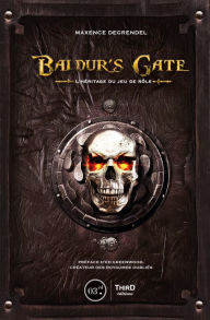 Title: Baldur's Gate: L'héritage du jeu de rôle, Author: Maxence Degrendel