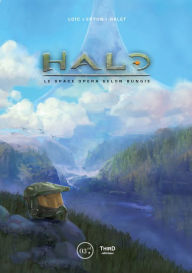 Title: Halo: Le space opera selon Bungie, Author: Loïc Ralet