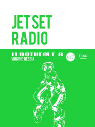 Title: Ludothèque n°8 : Jet Set Radio: Histoire du jeu emblématique, Author: Virginie Nebbia