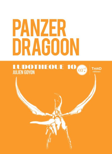 Ludothèque n°10 : Panzer Dragoon: Histoire et coulisses d'un jeu culte