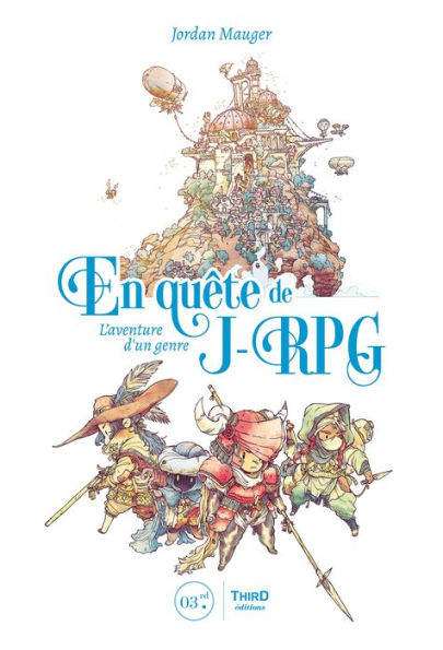 En quête de J-RPG: L'aventure d'un genre