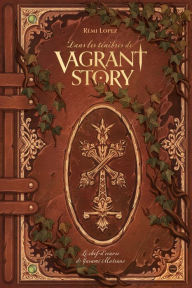 Title: Dans les ténèbres de Vagrant Story: Le chef-d'oeuvre de Yasumi Matsuno, Author: Rémi Lopez