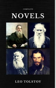 Title: Leo Tolstoy: The Complete Novels and Novellas (Quattro Classics) (The Greatest Writers of All Time), Author: Leo Tolstoy