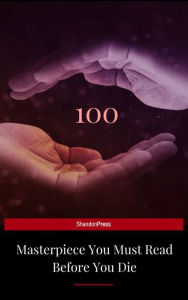 Title: 100 Books You Must Read Before You Die - volume 1: [newly updated] [Pride and Prejudice; Jane Eyre; Wuthering Heights; Tarzan of the Apes; The Count of ... (The Greatest Writers of All Time), Author: Lewis Carroll