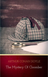 Title: The Mystery of Cloomber, Author: Arthur Conan Doyle