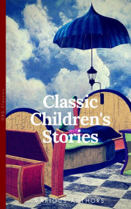 Title: Classics Children's Stories Collection: Alice's Adventures in Wonderland, The Secret Garden, Black Beauty, The Wind in the Willows, Little Women: Black Beauty, Little ... in the Willows (OBG Classics), Author: Anna Sewell