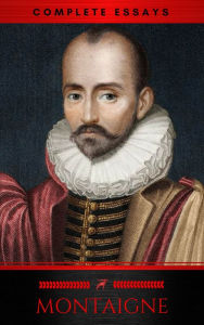 Title: The Complete Essays, Author: Michel de Montaigne