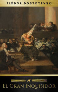 Title: El Gran Inquisidor, Author: Fiódor Dostoyevski