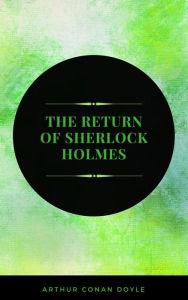 Title: The Return of Sherlock Holmes, Author: Arthur Conan Doyle