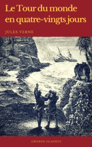 Title: Le Tour du monde en quatre-vingts jours (Cronos Classics), Author: Jules Verne