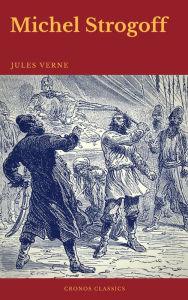 Title: Michel Strogoff (Cronos Classics), Author: Jules Verne