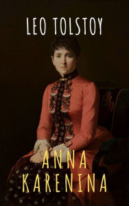 Title: Anna Karenina, Author: Leo Tolstoy