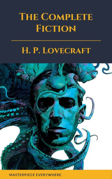 The Complete Fiction Of H.P. Lovecraft By H. P. Lovecraft, Hardcover ...