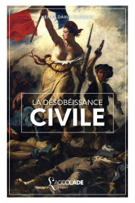 Title: La Dï¿½sobï¿½issance Civile: ï¿½dition bilingue anglais/franï¿½ais (+ lecture audio intï¿½grï¿½e), Author: Henry David Thoreau