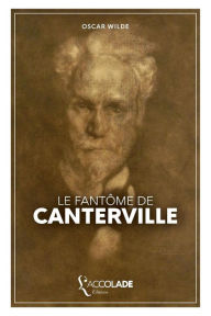 Title: Le Fantôme de Canterville: bilingue anglais/français (+ lecture audio intégrée), Author: Oscar Wilde