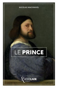 Title: Le Prince: bilingue italien/français (+ lecture audio intégrée), Author: Niccolò Machiavelli