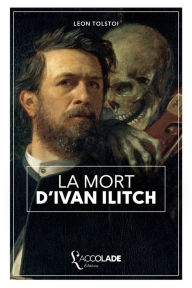 Title: La Mort d'Ivan Ilitch: bilingue russe/franï¿½ais (+ lecture audio intï¿½grï¿½e), Author: Leo Tolstoy