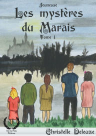 Title: Les Mystères du Marais - Tome 1: Le Gribouille, Author: Christelle Deleuze