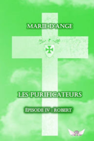 Title: Les Purificateurs 4, Author: Marie d'Ange