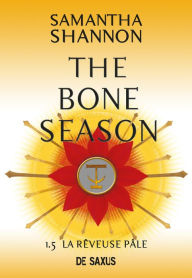 Title: La rêveuse pâle: The Bone Season 1.5, Author: Samantha Shannon