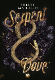 Title: Serpent & Dove (French Edition), Author: Shelby Mahurin